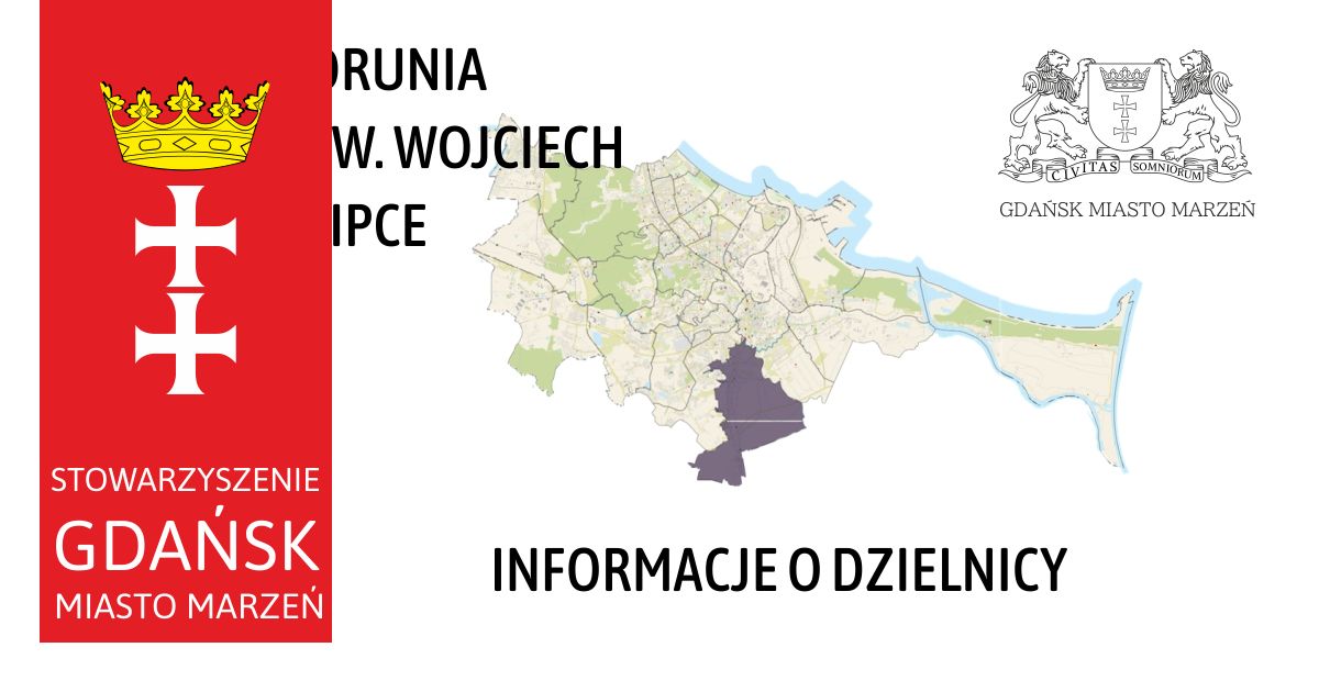 ORUNIA-ŚW WOJCIECH-LIPCE - informacja o dzielnicy