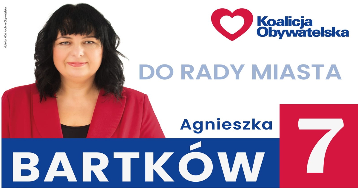 Agnieszka Bartków Okręg 1 pozycja 7 Plakat wyborczy Agnieszka Bartków
